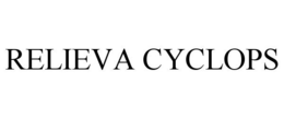 RELIEVA CYCLOPS