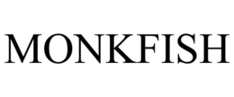 MONKFISH