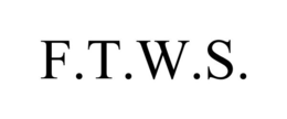 F.T.W.S.