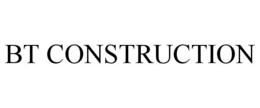 BT CONSTRUCTION