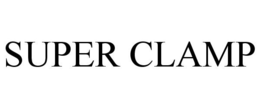 SUPER CLAMP