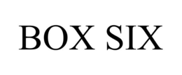 BOX SIX