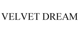 VELVET DREAM