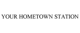 YOUR HOMETOWN STATION