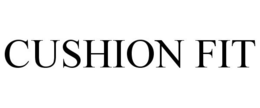 CUSHION FIT