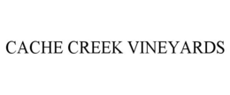 CACHE CREEK VINEYARDS