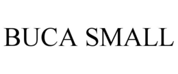 BUCA SMALL