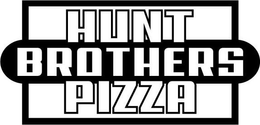 HUNT BROTHERS PIZZA
