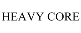 HEAVY CORE