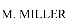 M. MILLER