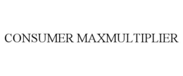 CONSUMER MAXMULTIPLIER