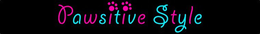 PAWSITIVE STYLE