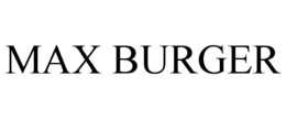 MAX BURGER