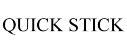 QUICK STICK