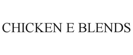 CHICKEN E BLENDS