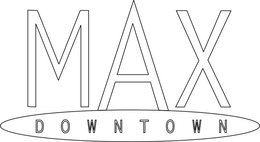 MAX DOWNTOWN