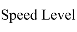 SPEED LEVEL