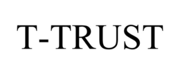 T-TRUST