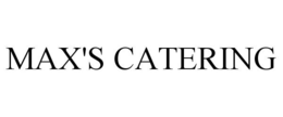 MAX'S CATERING