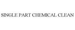 SINGLE PART CHEMICAL CLEAN