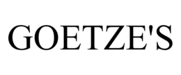 GOETZE'S
