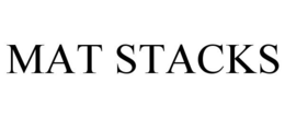 MAT STACKS