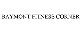 BAYMONT FITNESS CORNER