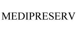 MEDIPRESERV