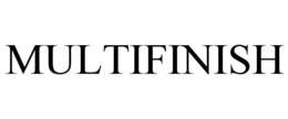 MULTIFINISH