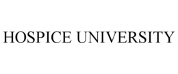 HOSPICE UNIVERSITY