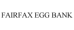 FAIRFAX EGG BANK