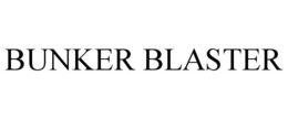 BUNKER BLASTER