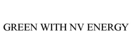 GREEN WITH NV ENERGY
