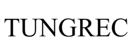 TUNGREC