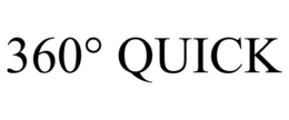 360° QUICK