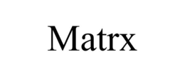 MATRX