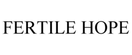 FERTILE HOPE
