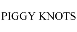 PIGGY KNOTS