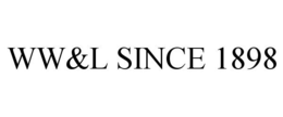 WW&L SINCE 1898