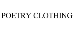 POETRY CLOTHING