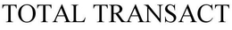 TOTAL TRANSACT