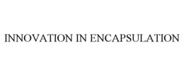 INNOVATION IN ENCAPSULATION