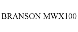 BRANSON MWX100