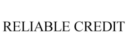 RELIABLE CREDIT
