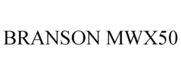 BRANSON MWX50