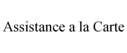 ASSISTANCE A LA CARTE