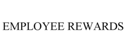 EMPLOYEE REWARDS