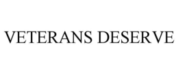 VETERANS DESERVE