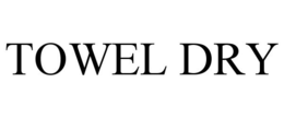 TOWEL DRY