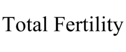 TOTAL FERTILITY
